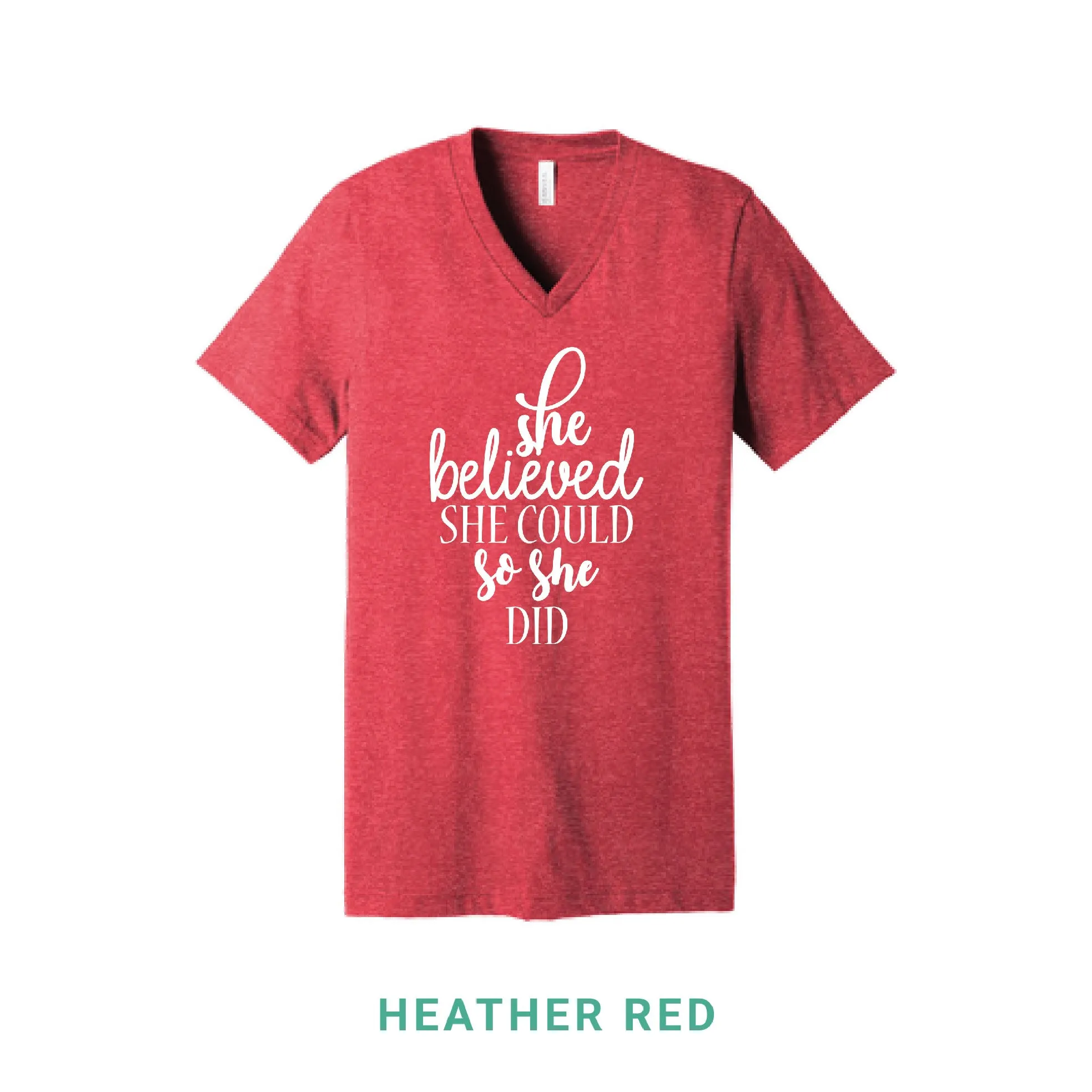 She Believed She Could V Neck T-Shirt