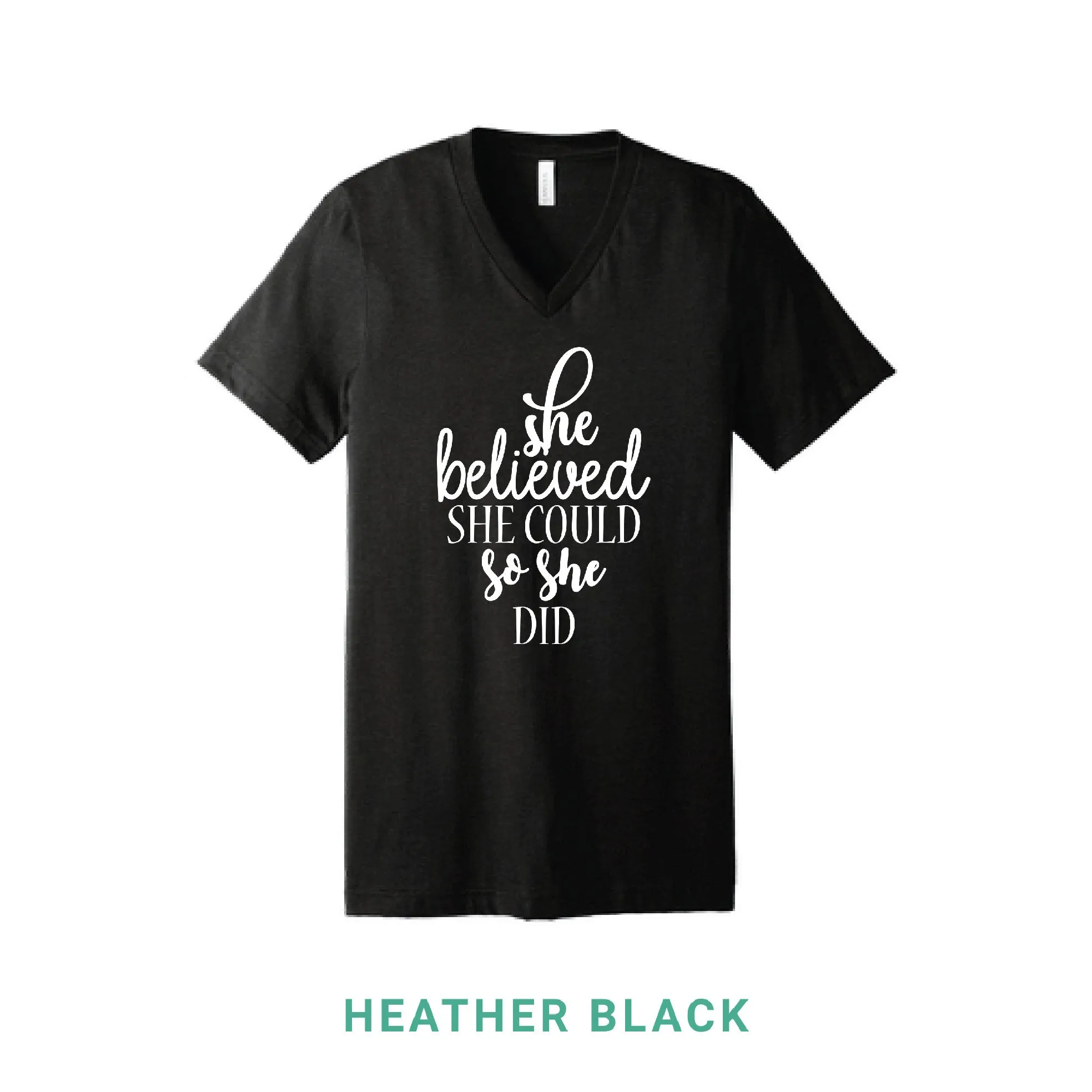 She Believed She Could V Neck T-Shirt